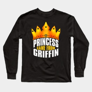 Princess Came From Griffin Georgia, Griffin Georgia Long Sleeve T-Shirt